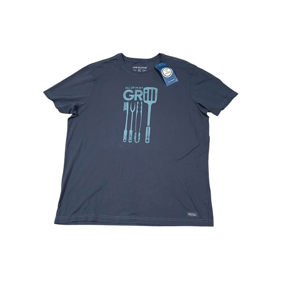 Life is Good Shirt Mens XL Blue All Up In My Grill BBQ Cookout Crusher Tee